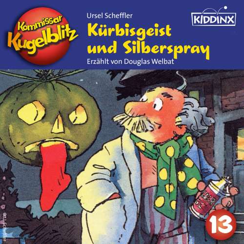 Cover von Ursel Scheffler - Kommissar Kugelblitz - Folge 13 - Kürbisgeist und Silberspray