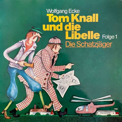 Cover von Tom Knall und die Libelle - Folge 1 - Die Schatzjäger