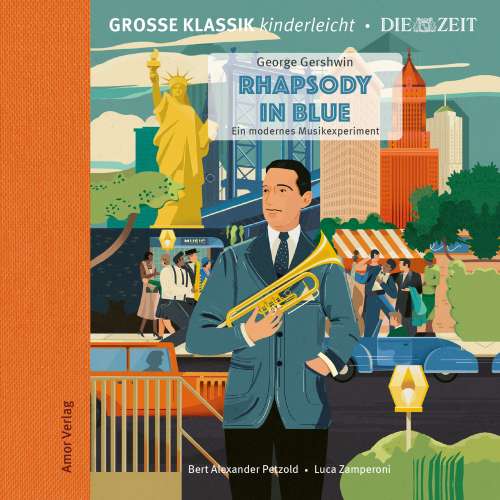 Cover von Große Klassik kinderleicht. DIE ZEIT-Edition - Rhapsody in Blue. Ein modernes Musikexperiment