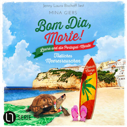 Cover von Mina Giers - Bom Dia, Morte! - Laura und die Portugal-Morde - Teil 1 - Tödliches Meeresrauschen