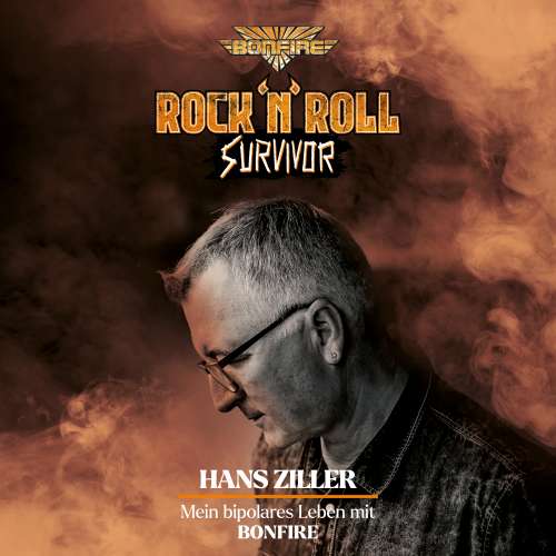 Cover von Hans Ziller - Rock'n'Roll Survivor - Hans Ziller - mein bipolares Leben mit Bonfire