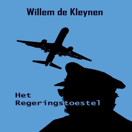 Cover von Willem de Kleynen - Het regeringstoestel