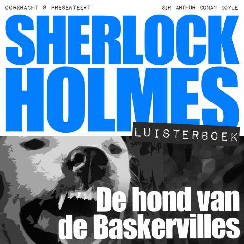 Cover von Arthur Conan Doyle - Sherlock Holmes - De hond van de Baskervilles