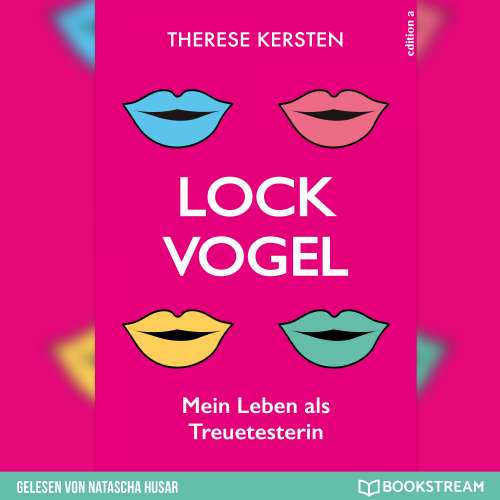 Cover von Therese Kersten - Lockvogel - Mein Leben als Treuetesterin