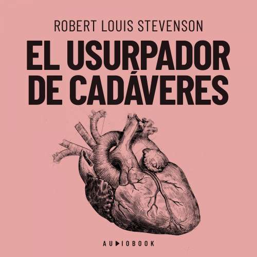 Cover von Robert Louis Stevenson - El usurpador de cadáveres