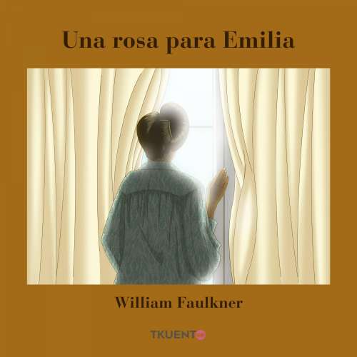 Cover von William Faulkner - Una rosa para Emilia