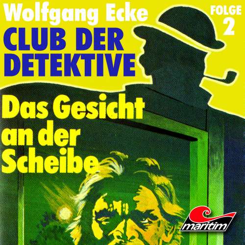 Cover von Wolfgang Ecke - Club der Detektive - Folge 2 - Das Gesicht an der Scheibe