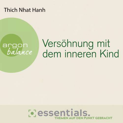 Cover von Thich Nhat Hanh - Versöhnung mit dem inneren Kind - Von der heilenden Kraft der Achtsamkeit