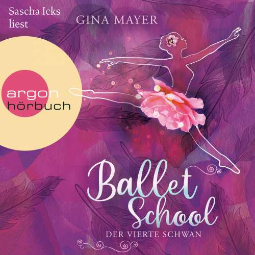 Cover von Gina Mayer - Ballet School - Band 2 - Ballet School - Der vierte Schwan
