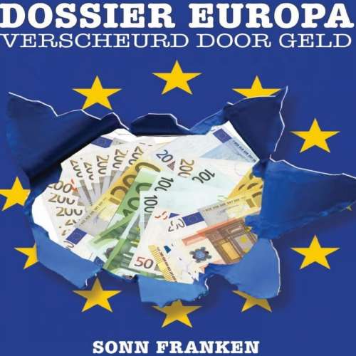 Cover von Sonn Franken - Dossier Europa - Verscheurd door geld