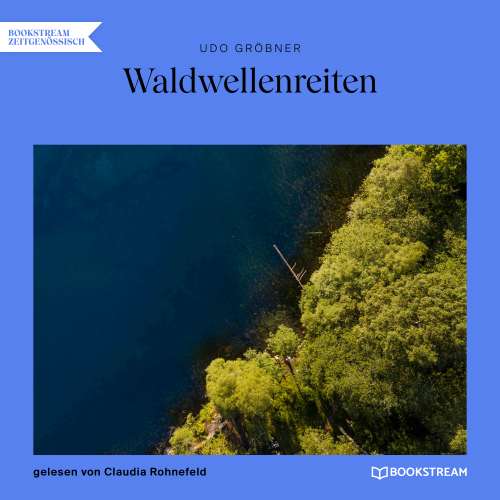 Cover von Udo Gröbner - Waldwellenreiten