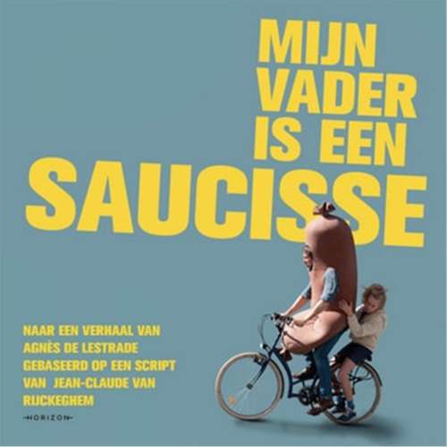 Cover von Agnes Lestrade - Mijn vader is een saucisse