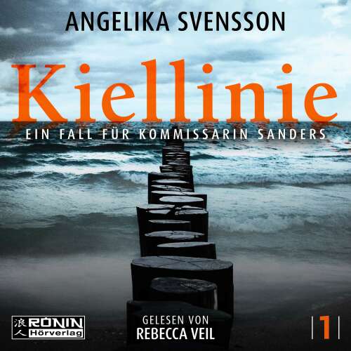 Cover von Angelika Svensson - Lisa Sanders - Ein Fall für Kommissarin Sanders - Band 1 - Kiellinie