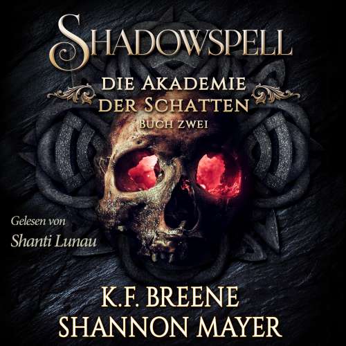 Cover von Shannon Mayer - Shadowspell - Die Akademie der Schatten - Buch 2 - Shadowspell 2