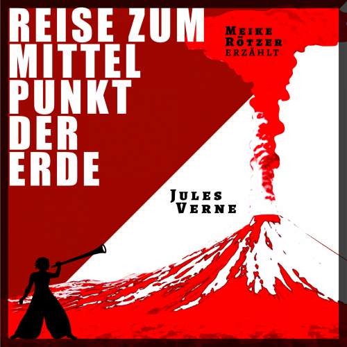 Cover von Meike Rötzer - Erzählbuch - Reise zum Mittelpunkt der Erde