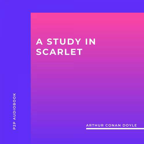 Cover von Arthur Conan Doyle - A Study in Scarlet