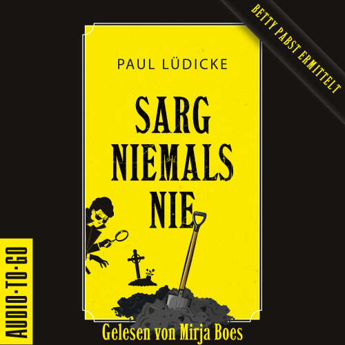 Cover von Paul Lüdicke - Betty-Pabst - Band 1 - Sarg niemals nie