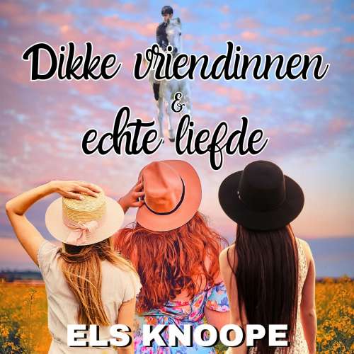 Cover von Els Knoope - Dikke vriendinnen & echte liefde