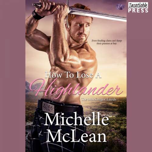 Cover von Michelle McLean - The MacGregor Lairds - Book 1 - How to Lose a Highlander