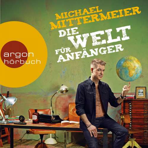 Cover von Michael Mittermeier - Die Welt für Anfänger