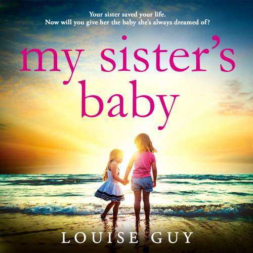 Cover von Louise Guy - My Sister's Baby - The BRAND NEW completely gripping and heartbreaking book club pick from Louise Guy for 2024