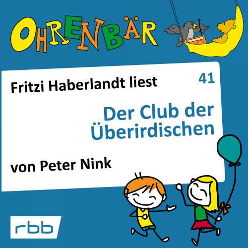 Cover von Peter Nink - Ohrenbär - eine OHRENBÄR Geschichte - Folge 41 - Der Club der Überirdischen