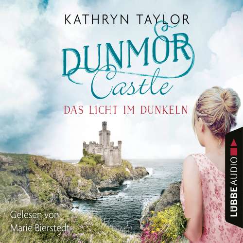 Cover von Kathryn Taylor - Dunmor Castle 1 - Das Licht im Dunkeln