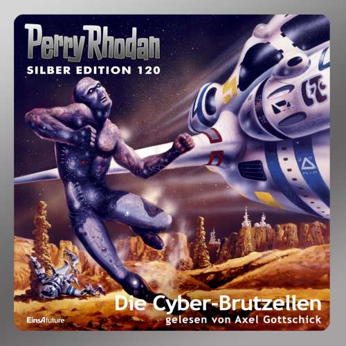 Cover von Peter Terrid - Perry Rhodan - Silber Edition 120 - Die Cyber-Brutzellen