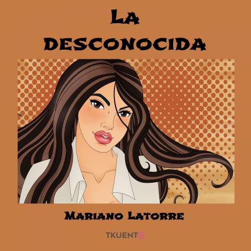 Cover von Mariano Latorre - La Desconocida