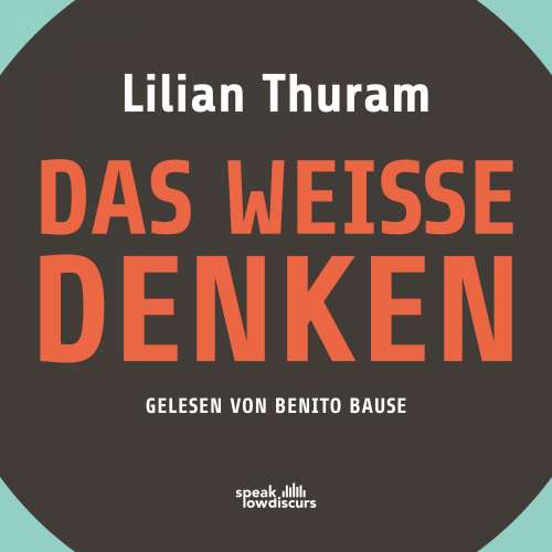 Cover von Lilian Thuram - Das weiße Denken