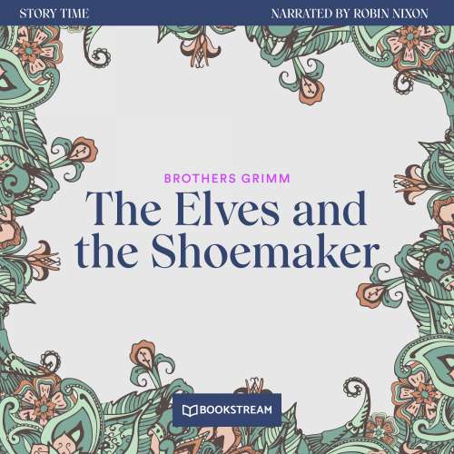 Cover von Brothers Grimm - Story Time - Episode 28 - The Elves and the Shoemaker
