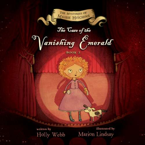 Cover von Holly Webb - The Mysteries of Maisie Hitchins - Book 2 - The Case of the Vanishing Emerald