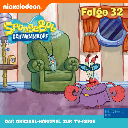 Cover von SpongeBob Schwammkopf - Folge 32 (Das Original-Hörspiel zur TV-Serie)