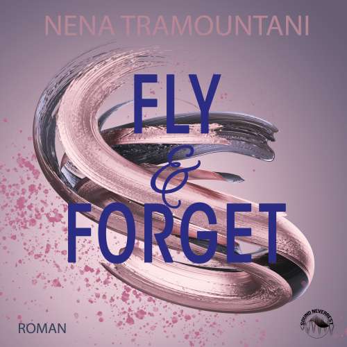 Cover von Nena Tramountani - SoHo-Love Reihe - Band 1 - Fly & Forget