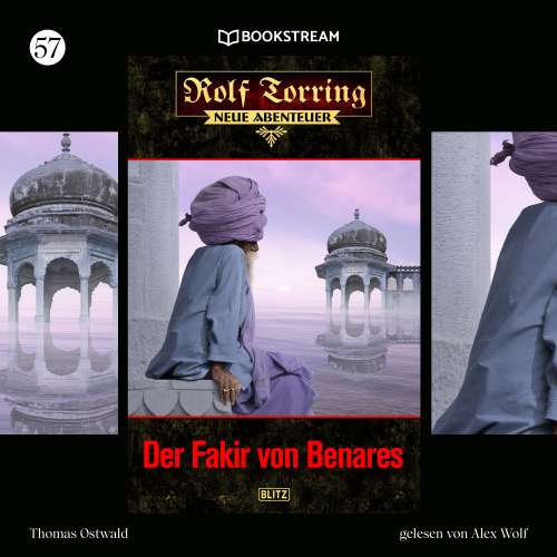 Cover von Thomas Ostwald - Rolf Torring - Neue Abenteuer - Folge 57 - Der Fakir von Benares