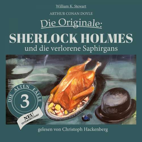 Cover von Sir Arthur Conan Doyle - Die Originale: Die alten Fälle neu - Folge 3 - Sherlock Holmes und die verlorene Saphirgans