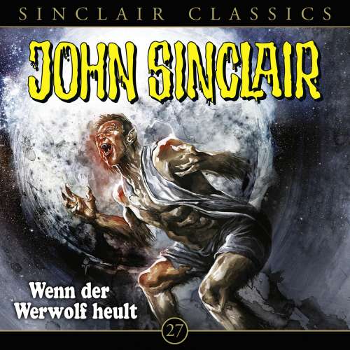 Cover von John Sinclair - Folge 27 - Wenn der Werwolf heult