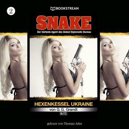 Cover von G. G. Grandt - Snake - Folge 2 - Hexenkessel Ukraine