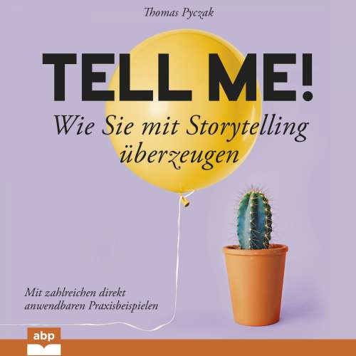 Cover von Thomas Pyczak - Tell Me! - Wie Sie mit Storytelling u_berzeugen