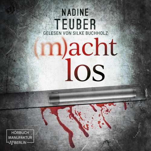 Cover von Nadine Teuber - (m)achtlos