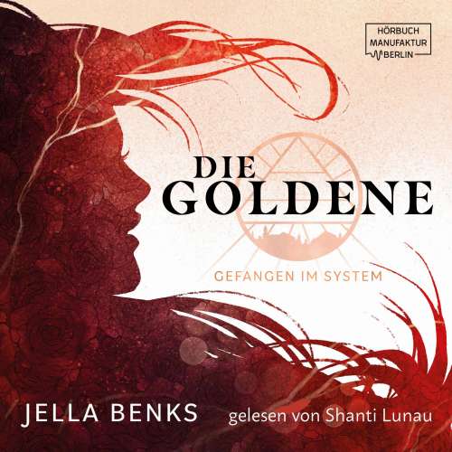 Cover von Jella Benks - Die Goldene - Band 1 - Gefangen im System