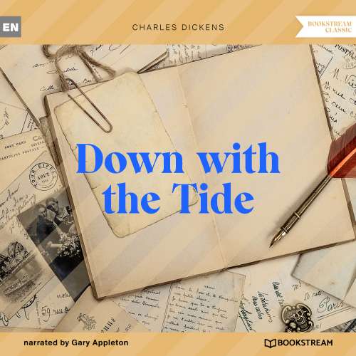 Cover von Charles Dickens - Down with the Tide