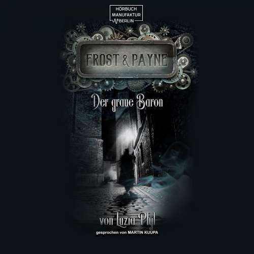 Cover von Luzia Pfyl - Frost & Payne - Band 10 - Der graue Baron