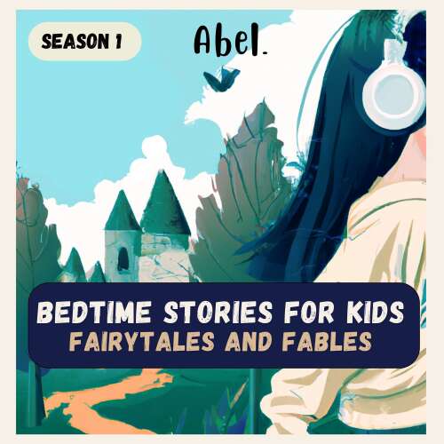 Cover von Abel Classic - Season 1 - Bedtime Stories for Kids - Fairytales and Fables