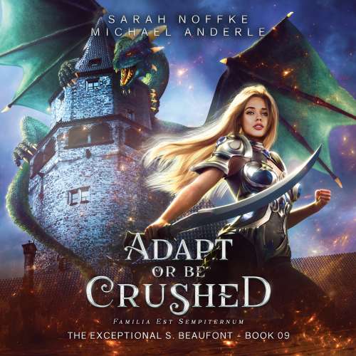 Cover von Sarah Noffke - The Exceptional S. Beaufont - Book 9 - Adapt or Be Crushed