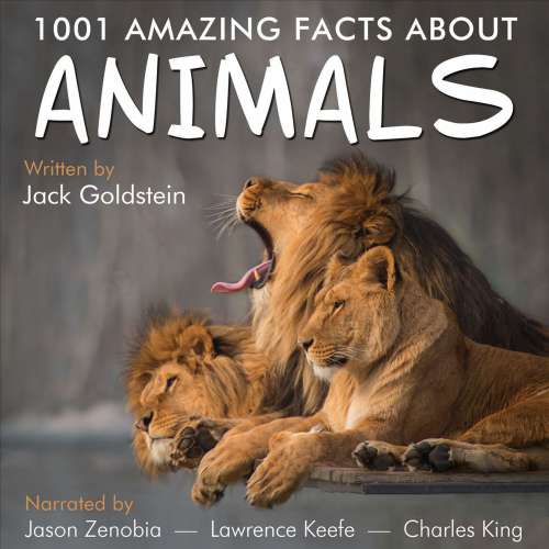 Cover von Jack Goldstein - 1001 Amazing Facts about Animals - Birds, cats, dogs, fish, horses, insects, lizards, sharks, snakes and spiders