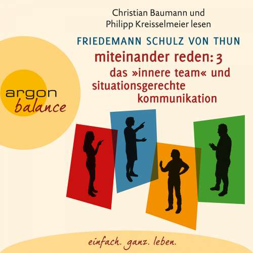 Cover von Friedemann Schulz von Thun - Miteinander reden Teil 3: Das "Innere Team" und situationsgerechte Kommunikation - Kommunikation, Person, Situation