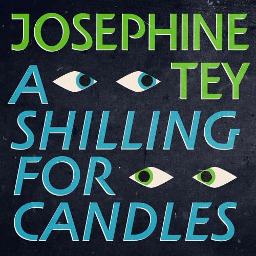 Cover von Josephine Tey - Inspector Alan Grant - Book 2 - A Shilling For Candles