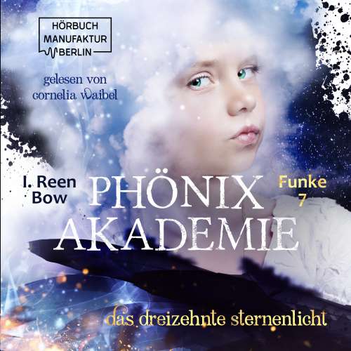 Cover von I. Reen Bow - Phönixakademie - Band 7 - Das dreizehnte Sternenlicht