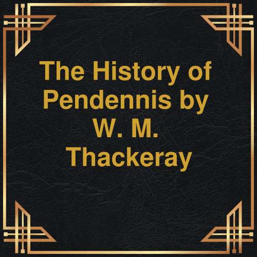 Cover von W.M. Thackeray - The History of Pendennis